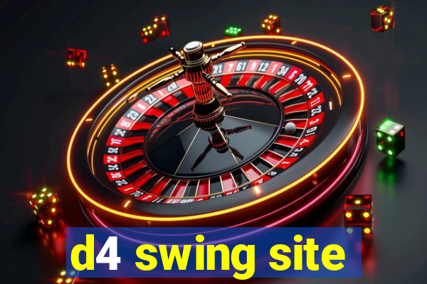 d4 swing site